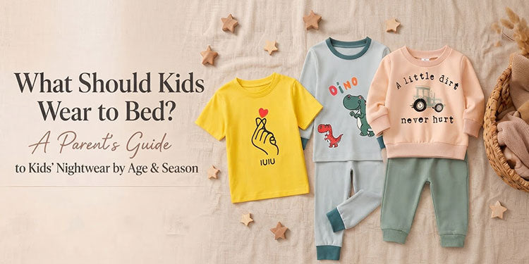 What Should Kids Wear to Bed? A Parent's Guide to Kids' Nightwear by Age & Season
