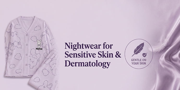Hypoallergenic, eczema-friendly nightwear fabrics and care routines recommended by dermatologists. Shop gentle, skin-safe sleepwear at KOZEE Pakistan.