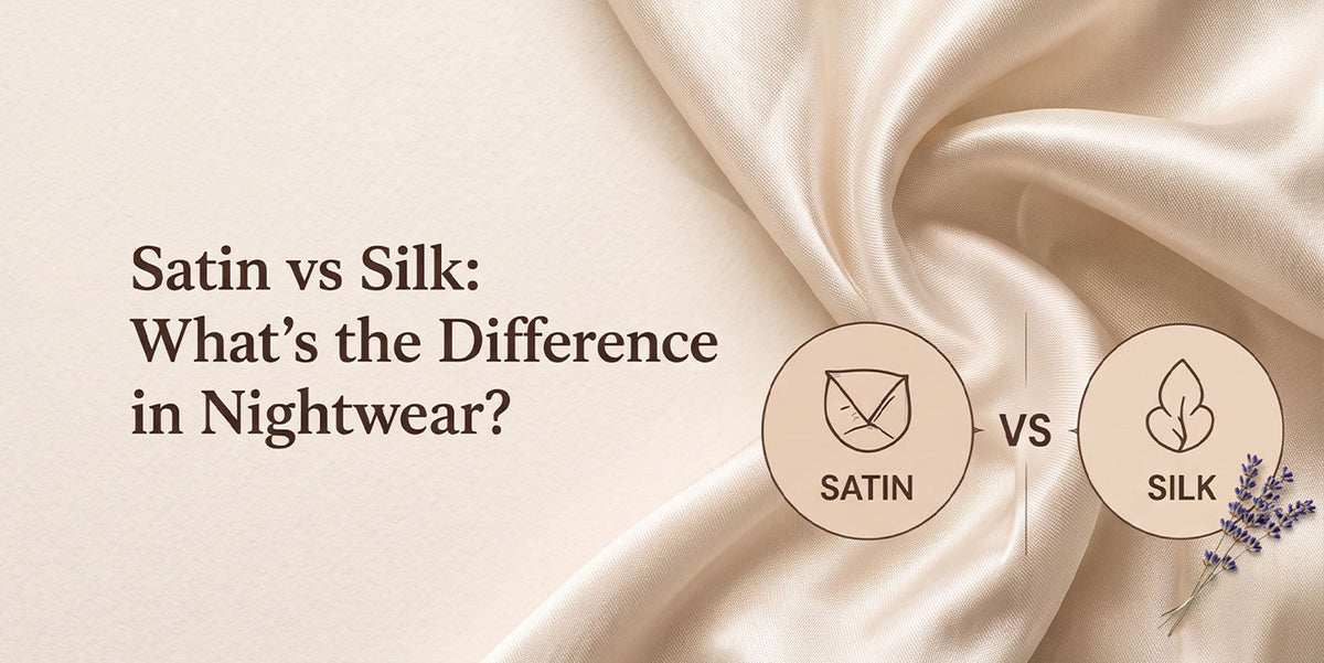 Satin and silk are not the same thing. Learn the difference in fibre, feel, breathability, care and price before you buy satin or silk nightwear.