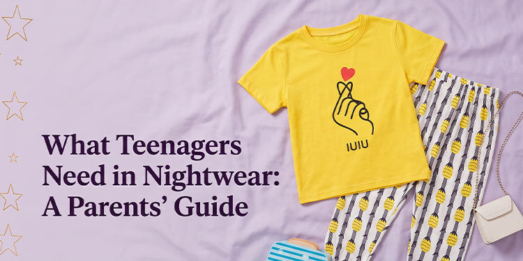 What Teenagers Need in Nightwear: A Parents' Guide